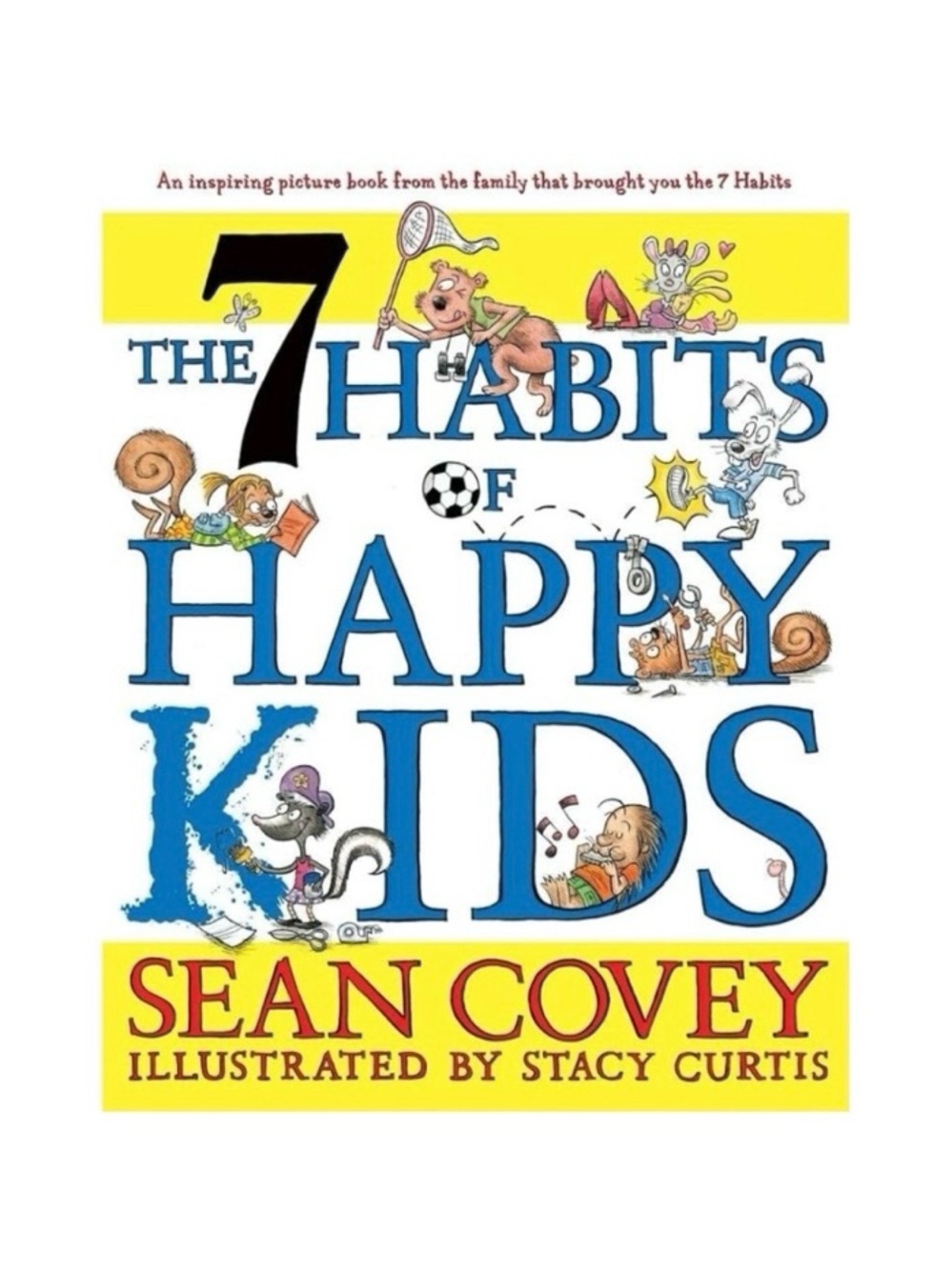 NEW! The 7 Habits of Happy Kids Book by Sean Covey